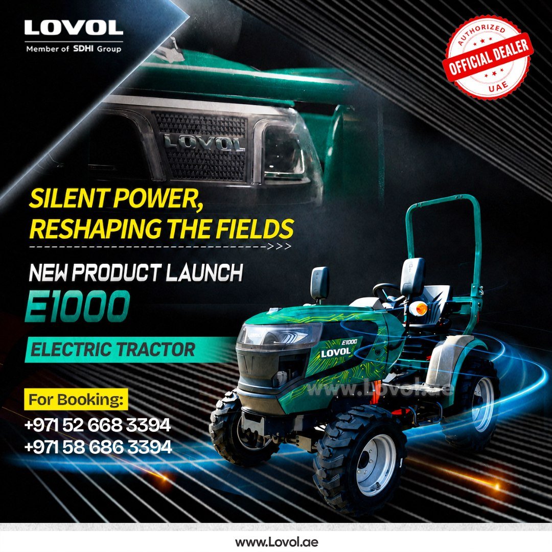 Lovol electric tractor ad: green E1000 tractor with bold yellow headline and contact numbers for booking (UAE dealer seal shown).